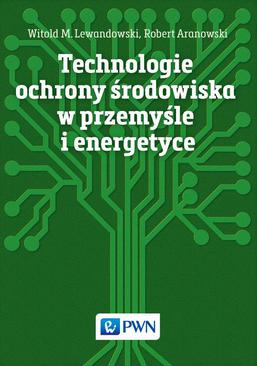 ebook Technologie ochrony środowiska w przemyśle i energetyce