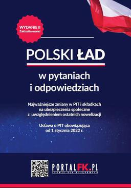 ebook Polski Ład w pytaniach i odpowiedziach Najważniejsze zmiany w PIT i składkach na ubezpieczenia społeczne - wydanie II