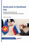 ebook Russia pivot to (Southeast) Asia. Polityka Rosji wobec Azji Południowo-Wschodniej w XXI wieku - Małgorzata Pietrasiak