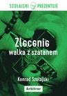 ebook Zlecenie: Walka z szatanem - Konrad Szołajski