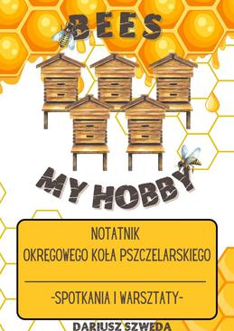 ebook Notatnik Okręgowego Koła Pszczelarskiego - spotkania i warsztaty