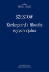 ebook Kierkegaard i filozofia egzystencjalna - Lew Szestow