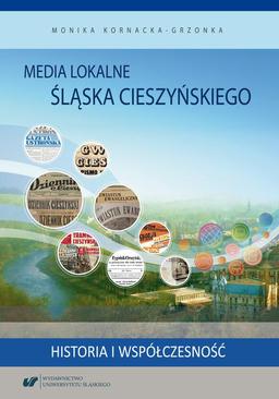 ebook Media lokalne Śląska Cieszyńskiego. Historia i współczesność