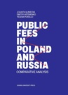 ebook Public fees in Poland and Russia. Comparative analysis - Jolanta Gliniecka,Dimitry Artemenko,Yelena Porollo