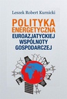 ebook Polityka energetyczna Euroazjatyckiej Wspólnoty Gospodarczej - Leszek Robert Kurnicki
