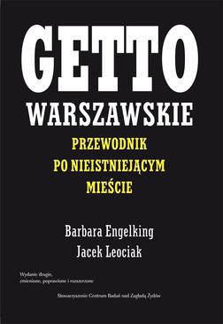 ebook Getto warszawskie. Przewodnik po nieistniejącym mieście