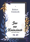 ebook Sen na Kniaziach i inne historie osobiste - Robert Gmiterek