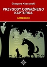 ebook Przygody odważnego Kapturka. Gamebook - Grzegorz Kossowski
