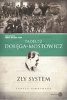 ebook Zły system. Teksty niewydane - Tadeusz Dołęga Mostowicz