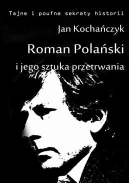 ebook Roman Polański i jego sztuka przetrwania