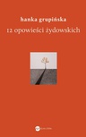 ebook 12 opowieści żydowskich - Anka Grupińska
