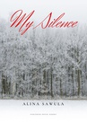 ebook My Silence - Alina Sawuła