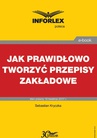 ebook Jak prawidłowo tworzyć przepisy zakładowe - Sebastian Kryczka