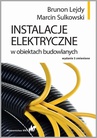 ebook Instalacje elektryczne w obiektach budowlanych - Brunon Lejdy