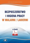 ebook Bezpieczeństwo i higiena pracy w malarni/lakierni - Halina Wojciechowska-Piskorska