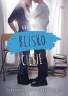 ebook Blisko ciebie - Kasie West