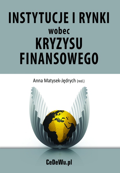 Okładka:Instytucje i rynki wobec kryzysu finansowego – źródła i konsekwencje kryzysu 