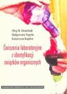ebook Ćwiczenia laboratoryjne z identyfikacji związków organicznych - Oleg M. Demchuk,Katarzyna Kapłon,Małgorzata Topyła