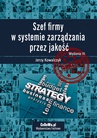 ebook Szef firmy w systemie zarządzania przez jakość. Wyd. III - Jerzy Kowalczyk