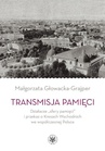 ebook Transmisja pamięci - Małgorzata Głowacka-Grajper