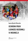 ebook Ochrona praw ludności rdzennej w Indonezji - Iwona Ryniak-Olszanka