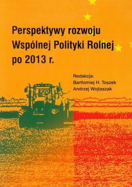 ebook Perspektywy rozwoju Wspólnej Polityki Rolnej po 2013 r