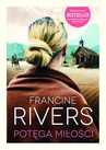 ebook Potęga miłości - Francine Rivers