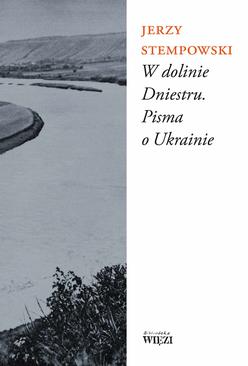 ebook W dolinie Dniestru. Pisma o Ukrainie
