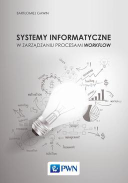 ebook Systemy informatyczne w zarządzaniu procesami workflow
