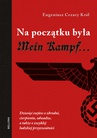 ebook Na początku była Mein Kampf - Eugeniusz Cezary Król