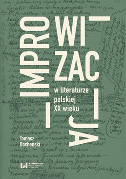 ebook Improwizacja w literaturze polskiej XX wieku