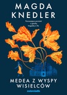 ebook Medea z Wyspy Wisielców - Magda Knedler