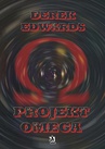 ebook Projekt Omega - Derek Edwards