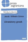 ebook Ukradziony grosik - Jacob Grimm,Wilhelm Grimm