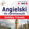 ebook Angielski dla zapracowanych. Holiday Travels - Dorota Guzik,Joanna Bruska,Anna Kicińska