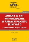 ebook Zmiany w VAT wprowadzane w ramach pakietu SLIM VAT 3 – konsekwencje praktyczne - Tomasz Krywan