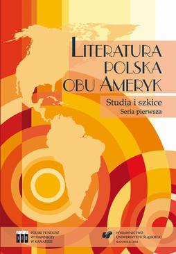 ebook Literatura polska obu Ameryk. Studia i szkice. Seria pierwsza