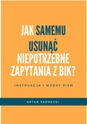 ebook Jak usunąć niepotrzebne zapytania z BIK - Artur Sarnecki