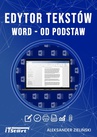 ebook Edytor tekstu Word od podstaw - Aleksander Zieliński