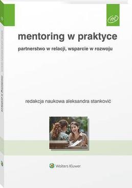 ebook Mentoring w praktyce. Partnerstwo w relacji, wsparcie w rozwoju