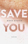 ebook Save You - Mona Kasten