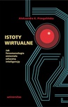 ebook Istoty wirtualne - Aleksandra K. Przegalińska