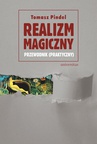 ebook Realizm magiczny - przewodnik (praktyczny) - Tomasz Pindel