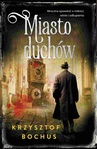 ebook Miasto duchów - Krzysztof Bochus