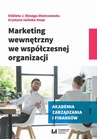 ebook Marketing wewnętrzny we współczesnej organizacji - Elżbieta J. Biesaga-Słomczewska,Krystyna Iwińska-Knop