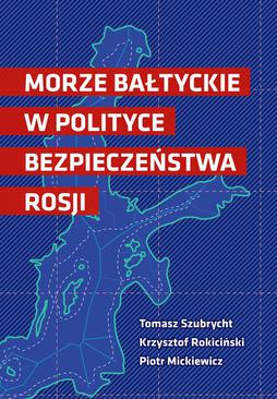 ebook Morze Bałtyckie w polityce bezpieczeństwa Rosji