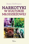 ebook Narkotyki w kulturze młodzieżowej - Beata Hoffmann