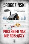 ebook Póki śnieg nas nie rozłączy - Alek Rogoziński
