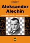 ebook Aleksander Alechin - Aleksander Rajecki,Maksym Czetwierik