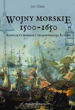 ebook Wojny morskie 1500-1650. Konflikty morskie i transformacja Europy